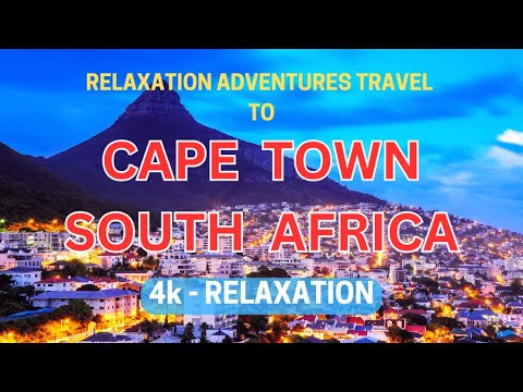 Experience BREATHTAKING Cape Town Scenery in 4K | CALMING MUSIC | TRAVEL BEAUTIFUL SOUTH AFRICA