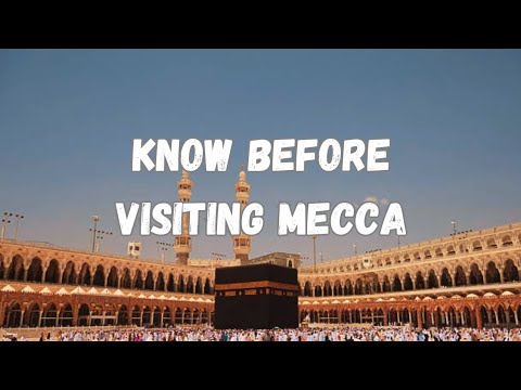 15 Must-Know Facts Before Visiting Mecca