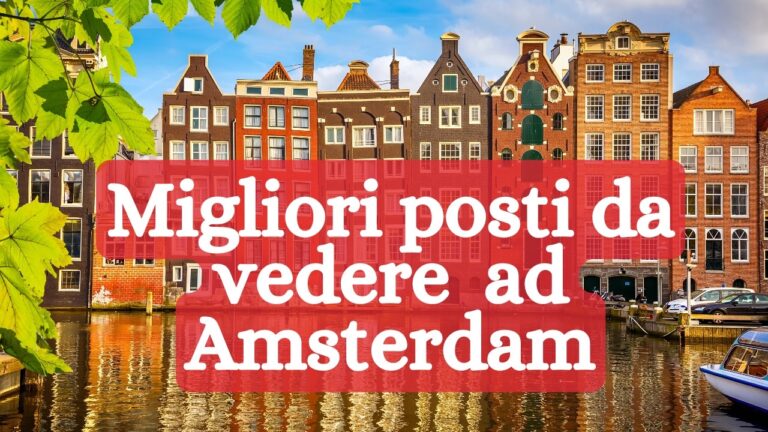 Cosa Fare ad Amsterdam: I Migliori Posti da Vedere | Guida 2025
