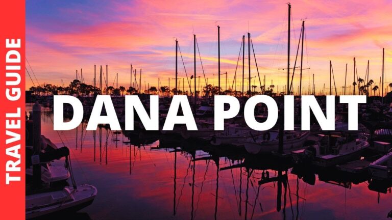Dana Point California Travel Guide: 16 BEST Things To Do In Dana Point CA