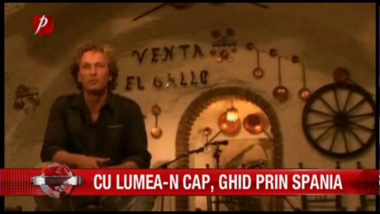 CU LUMEA-N CAP, GHID PRIN SPANIA