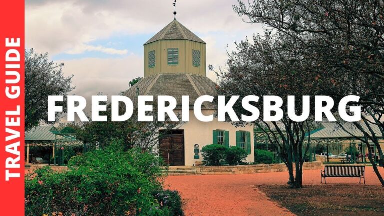 Fredericksburg Texas Travel Guide: 20 BEST Things To Do In Fredericksburg TX