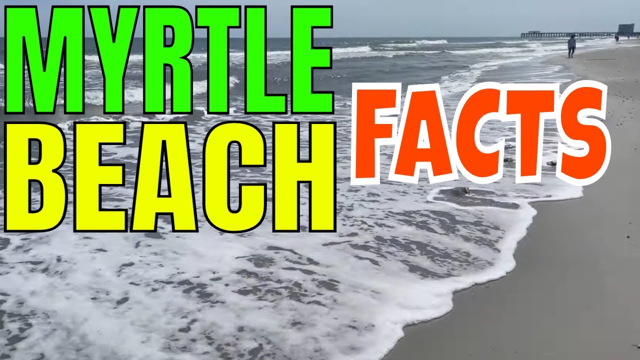Fact Strand Facts about Myrtle Beach, The Grand Strand - EscapeSoul