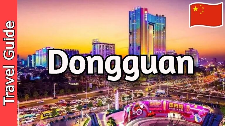 Dongguan, China Travel Guide: 18 BEST Places To Visit in Dongguan